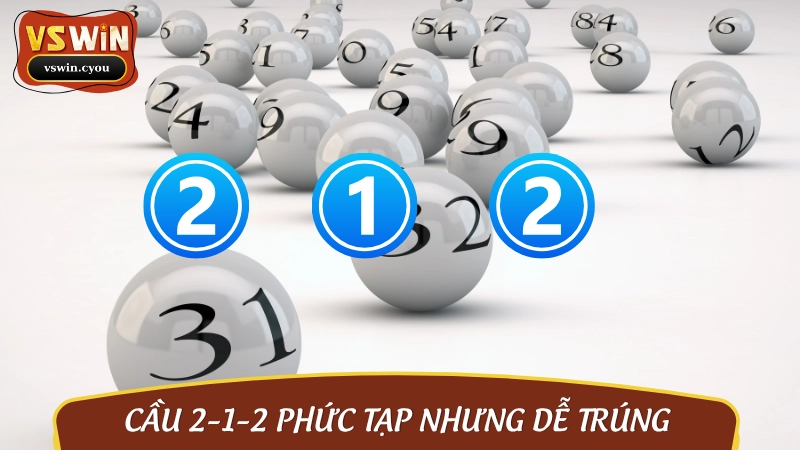 Muốn áp dụng hiệu quả cách bắt cầu chẵn lẻ, bạn cần nhận diện sớm mô hình 2 – 1 – 2