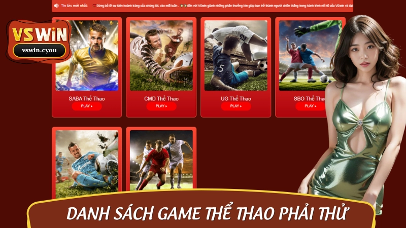 Thể thao VSWIN quy tụ bộ môn cá cược đỉnh cao nhất 2025